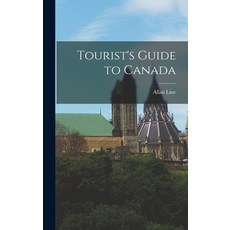 (영문도서) Tourist's Guide to Canada Hardcover, Legare Street Press, English, 9781017333435