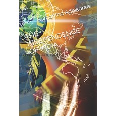 (영문도서)The Independence of India Paperback, Independently Published, English, 9798271872525