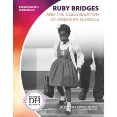 Ruby Bridges and the Desegregation of American Schools Library Binding, Abdo Publishing