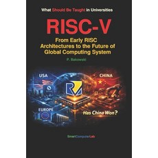 (영문도서)RISC-V The Future of Gloabal Computing Sysstem Paperback, Independently Published, English, 9798259408548 Independently Published, English, 9798259408548