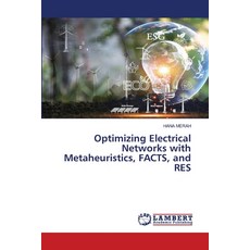 (英文圖書)Optimizing Electrical Networks with Metaheuristics FACTS and RES 平裝版, LAP Lambert Academic Publis..., 英文