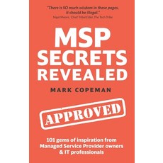 (영문도서) MSP Secrets Revealed: 101 gems of inspiration stories & practical advice for managed service... Paperback, Independently Published, English, 9798618479394