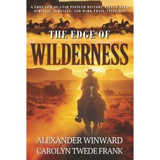 (영문도서)The Edge of Wilderness Paperback, Independently Published, English, 9798257851537