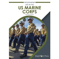 Life in the US Marine Corps Hardcover, Brightpoint Press