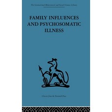 (英文圖書)Family Influences and Psychosomatic Illness: An inquiry into the social and psyc... 精裝版, Routledge, 英文