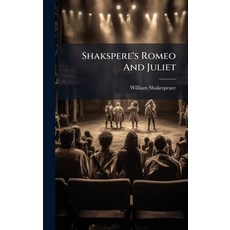 (영문도서)Shakspere's Romeo And Juliet Hardcover, Hutson Street Press, English, 9781024791150