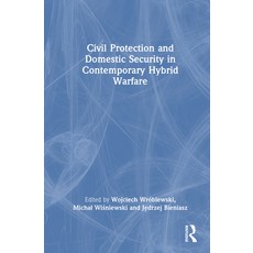 (英文圖書)Civil Protection and Domestic Security in Contemporary Hybrid Warfare 精裝版, Routledge, 英文