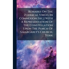 (英文圖書)Remarks On The Zodiacal Virgo In Connexion [sic.] With A Representation Of The... 精裝版, Hutson Street Press, 英文