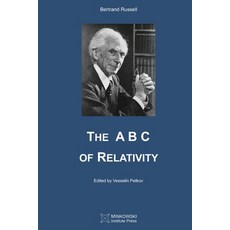 (영문도서) The A B C of Relativity Paperback, Minkowski Institute Press, English, 9781989970041
