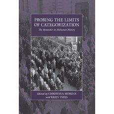 Probing the Limits of Categorization: The Bystander in Holocaust History Paperback, Berghahn Books, English, 9781789208115