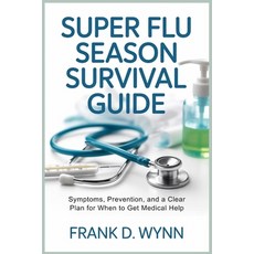 (英文圖書)Super Flu Season Survival Guide: Symptoms Prevention and a Clear Plan for When... 平裝版, Independently Published, 英文