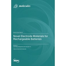 (영문도서)Novel Electrode Materials for Rechargeable Batteries Hardcover, Mdpi AG, English, 9783725852697