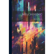(영문도서) Melchisedec Paperback, Legare Street Press, English, 9781021453112