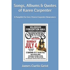 (영문도서)Songs Albums & Quotes of Karen Carpenter: A Pamphlet for Gen Z Karen Carpenter... Paperback, Independently Published, English, 9798298310819