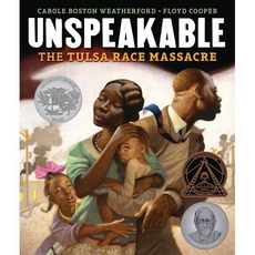 Unspeakable: The Tulsa Race Massacre : 2022 Caldecott Honor, Lerner Publishing Group