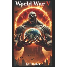 (영문도서) World War V Paperback, Independently Published, English, 9798333063236