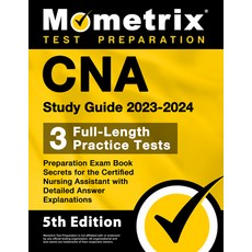 (영문도서) CNA Study Guide 2023-2024 - 3 Full-Length Practice Tests Preparation Exam Book Secrets for t... Paperback, Mometrix Media LLC, English, 9781516721757