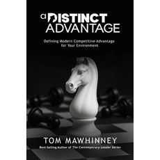 (영문도서)A Distinct Advantage: Defining Modern Competitive Advantage for Your Environment Paperback, Thin Leaf Press, English, 9781968318352