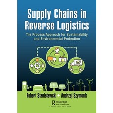 (영문도서) Supply Chains in Reverse Logistics: The Process Approach for Sustainability and Environmental... Paperback, Productivity Press, English, 9781032445281