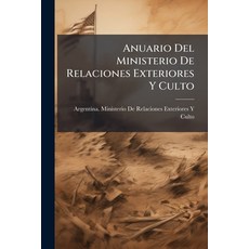(英文圖書)Anuario Del Ministerio De Relaciones Exteriores Y Culto 平裝版, Nabu Press, 英文