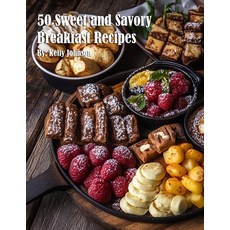 (영문도서) 50 Sweet and Savory Breakfast Recipes Paperback, Marick Booster, English, 9798348104009