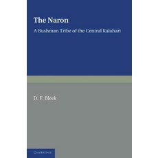 The Naron:A Bushman Tribe of the Central Kalahari, Cambridge University Press