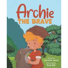 Archie the Brave Paperback, Laurelle Lewis, English, 9780648657392
