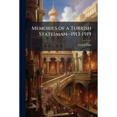 (영문도서)Memories of a Turkish Statesman--1913-1919 Paperback, Nabu Press, English, 9781177708906