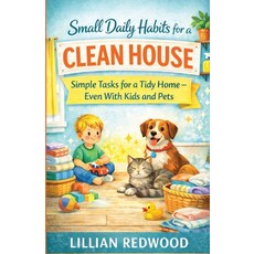 (英文圖書)Small Daily Habits for a Clean House: Simple Tasks for a Tidy Home - Even With K... 平裝版, Independently Published, 英文