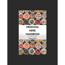 (영문도서) Medicinal Herb Handbook Paperback, Independently Published, English, 9798861734325