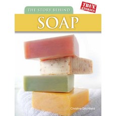 The Story Behind Soap Hardcover, Heinemann Educational Books