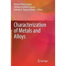 Characterization of Metals and Alloys Paperback, Springer