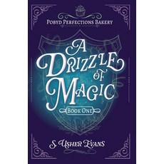 (영문도서) A Drizzle of Magic: A Cozy Fantasy Mystery Hardcover, Sun's Golden Ray Publishing..., English, 9781965767016