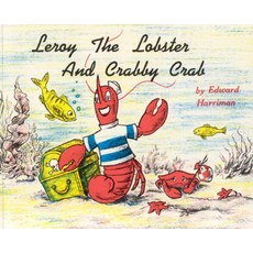 (영문도서) Leroy the Lobster and Crabby Crab Paperback, Down East Books, English, 9780892720002