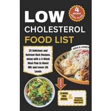 (영문도서) Low Cholesterol Food List: 28 Delicious and Nutrient-Rich Recipes along with a 4-Week Meal P... Paperback, Independently Published, English, 9798871691373