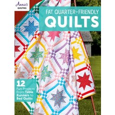 Fat-Quarter Friendly Quilts Paperback, Annies, English, 9781640254992