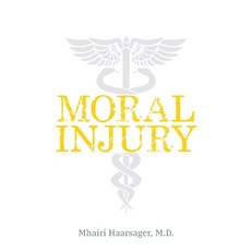 (영문도서) Moral Injury Paperback, Luminare Press, English, 9798886793826