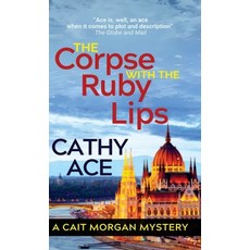 (영문도서)The Corpse with the Ruby Lips: 2nd Edition Hardcover, Four Tails Publishing Ltd., English, 9781990550607