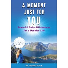 (英文圖書)A Moment Just for You: Powerful Daily Affirmations for a Positive Life 平裝版, Ebooks2go Inc, 英文