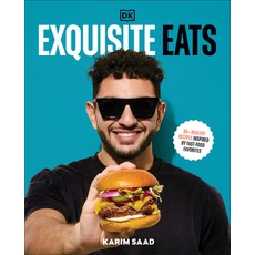 (英文圖書)Exquisite Eats: 85+ Healthy Recipes Inspired by Fast-Food Favorites 精裝版, DK Publishing (Dorling Kind..., 英文