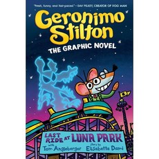 Geronimo Stilton Graphic Novel #4 : Last Ride At Luna Park, Graphix