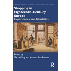 (英文圖書)Shopping in Eighteenth-Century Europe: Experiences and Identities 精裝版, Routledge, 英文