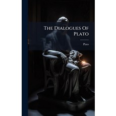 (영문도서)The Dialogues Of Plato Hardcover, Hutson Street Press, English, 9781024792751