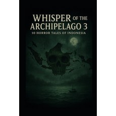 (英文圖書)Whisper of the Archipelago 3: 10 horror tales of Indonesia 平裝版, Independently Published, 英文