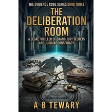 (英文圖書)The Deliberation Room: A Legal Thriller of Grand Jury Secrets and Judicial Consp... 平裝版, Independently Published, 英文