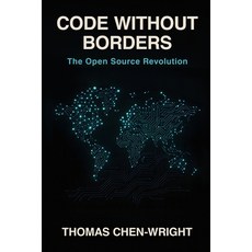 (英文圖書)Code Without Borders: The Open Source Revolution: From MIT Hackers to Global Inn... 平裝版, Independently Published, 英文