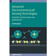 (外文書)Advanced Electrochemical pH Sensing Technologies: Scientific fundamentals and app... Hardcover, Institute of Physics Publis..., English