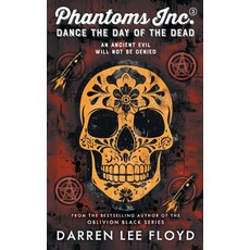 (영문도서)Phantoms Inc Dance the Day of the Dead Paperback, Stratosphere Books, English, 9781738573066