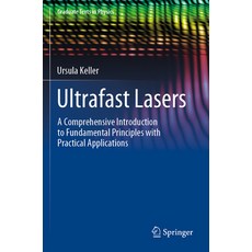 (영문도서) Ultrafast Lasers: A Comprehensive Introduction to Fundamental Principles with Practical Appli... Paperback, Springer, English, 9783030825348