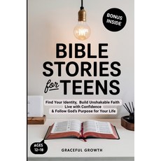(英文圖書)Bible Stories for Teens: Find Your Identity Build Unshakable Faith Live with C... 平裝版, Graceful Growth, 英文